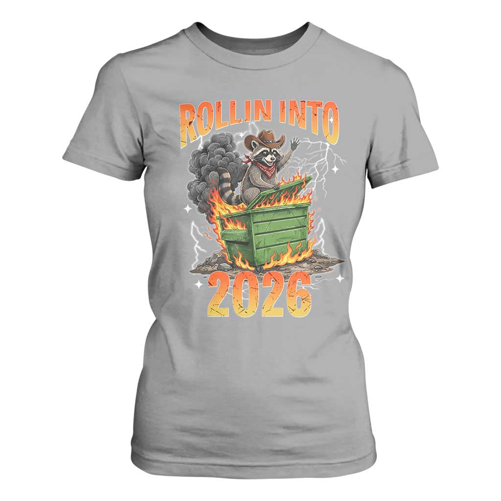 Dumpster Fire Raccoon Meme for Surviving 2025 T Shirt For Women Rollin Into 2026 Trash Panda Energy TS02 Sport Gray Print Your Wear