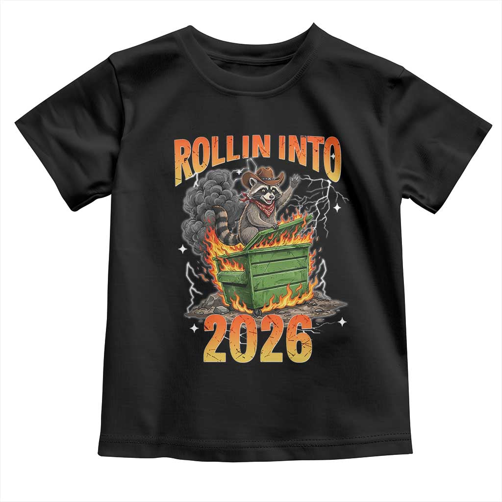 Dumpster Fire Raccoon Meme for Surviving 2025 Toddler T Shirt Rollin Into 2026 Trash Panda Energy TS02 Black Print Your Wear