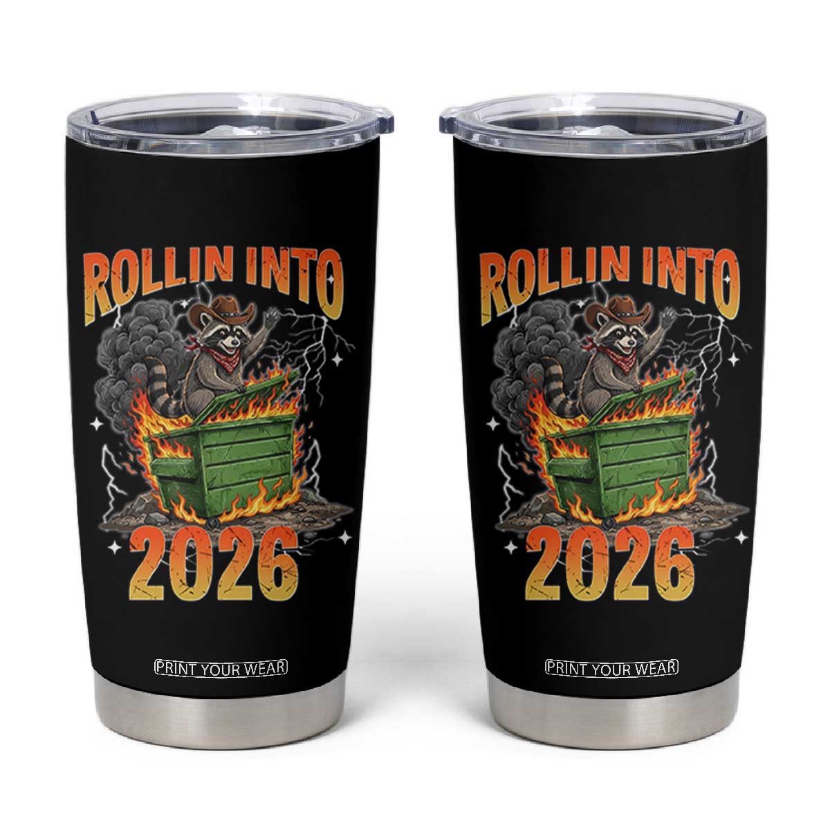 Dumpster Fire Raccoon Meme for Surviving 2025 Tumbler Cup Rollin Into 2026 Trash Panda Energy TS02 Black Print Your Wear
