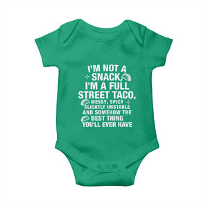 Im a Full Street Taco Baby Onesie Funny Hot Mess Icons Foodie Flirts Meme TS02 Irish Green Print Your Wear