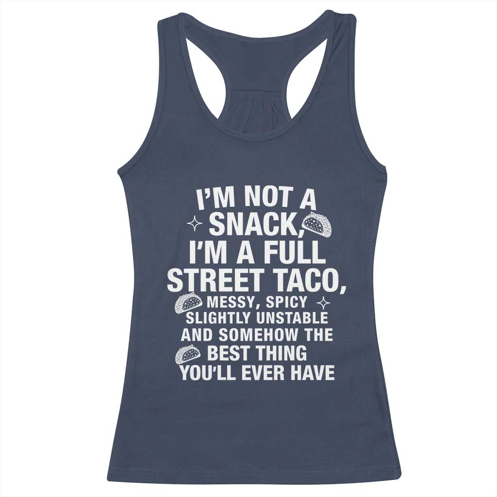 Im a Full Street Taco Racerback Tank Top Funny Hot Mess Icons Foodie Flirts Meme TS02 Navy Print Your Wear