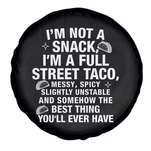Im a Full Street Taco Spare Tire Cover Funny Hot Mess Icons Foodie Flirts Meme TS02 Print Your Wear