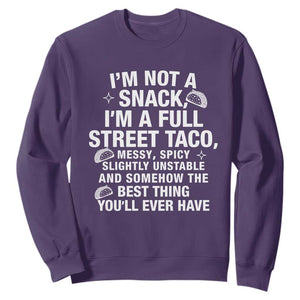 Im a Full Street Taco Sweatshirt Funny Hot Mess Icons Foodie Flirts Meme TS02 Purple Print Your Wear