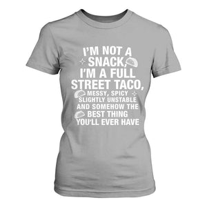 Im a Full Street Taco T Shirt For Women Funny Hot Mess Icons Foodie Flirts Meme TS02 Sport Gray Print Your Wear
