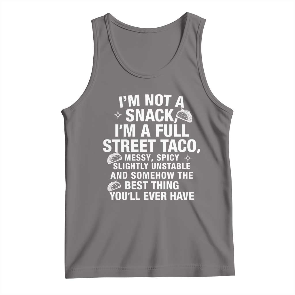 Im a Full Street Taco Tank Top Funny Hot Mess Icons Foodie Flirts Meme TS02 Deep Heather Print Your Wear