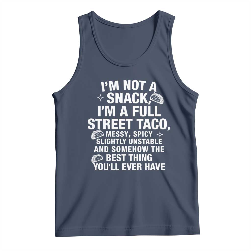 Im a Full Street Taco Tank Top Funny Hot Mess Icons Foodie Flirts Meme TS02 Navy Print Your Wear