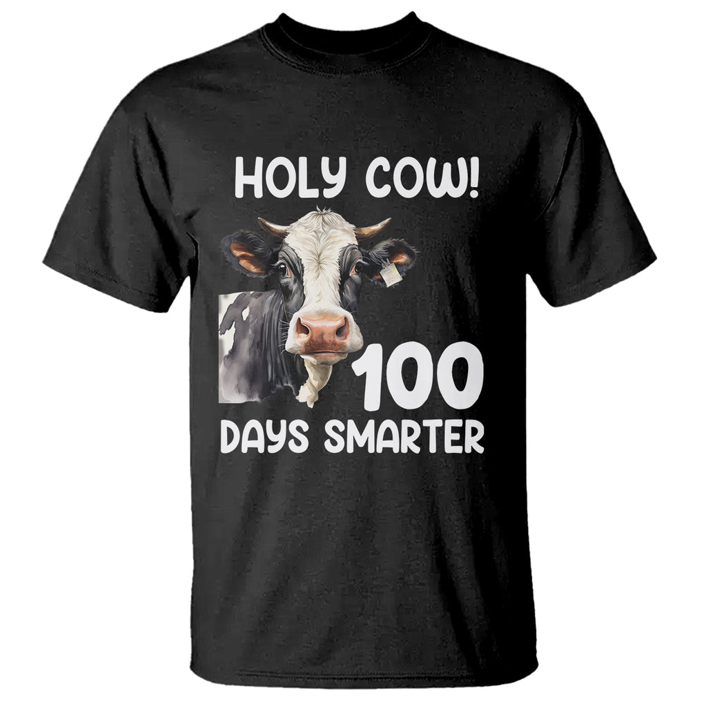Holy Cow 100 Days of School T Shirt 100 Days Smarter Funny Moo Dairy Cattle TS02 Black Printyourwear