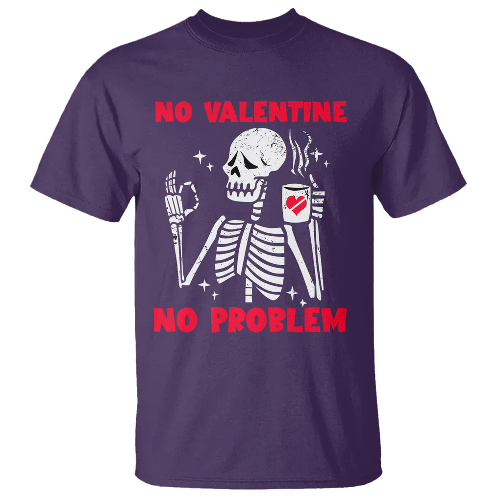 Funny Single Skeleton T Shirt No Valetine No Problem Anti Valentines Day TS02 Purple Printyourwear