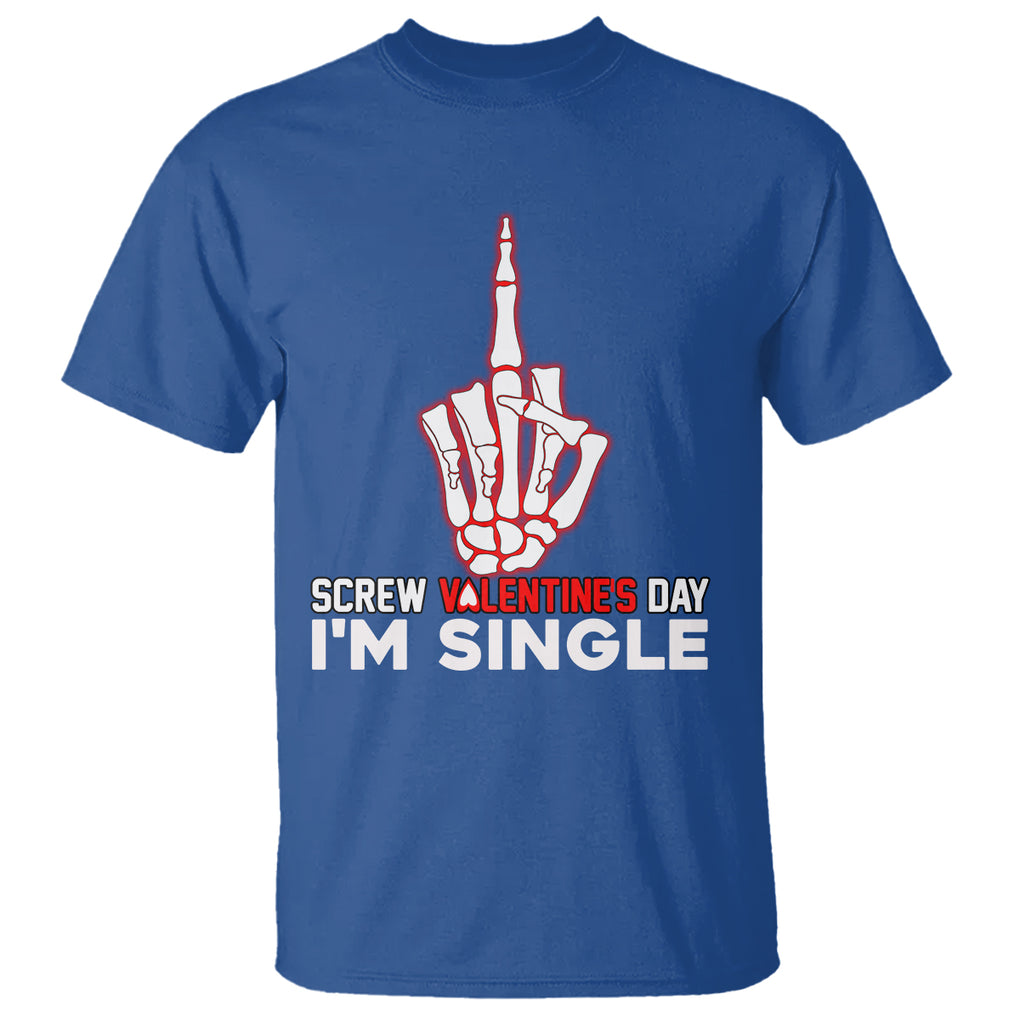 Funny Anti Valentines T Shirt Screw Valentine's Day I'm Single Skeleton Middle Finger TS02 Royal Blue Printyourwear