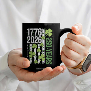 Irish American 250 Years 1776 2026 Patriotic Shamrock Coffee Mug St Patricks Day Ameria 250th Anniversary TS02 Print Your Wear