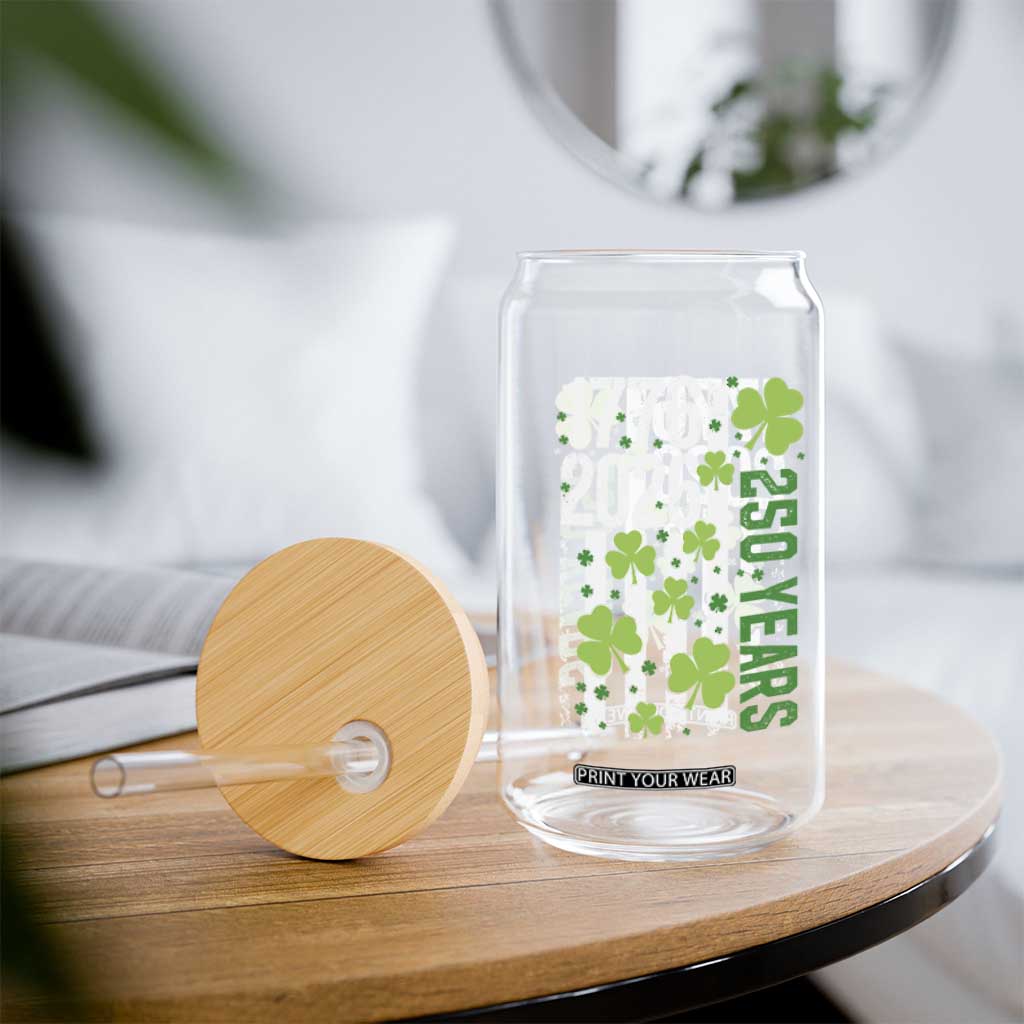 Irish American 250 Years 1776 2026 Patriotic Shamrock Glass Can St Patricks Day Ameria 250th Anniversary TS02 Print Your Wear