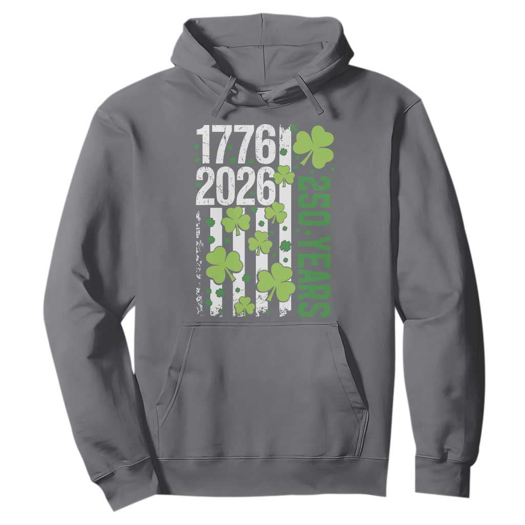 Irish American 250 Years 1776 2026 Patriotic Shamrock Hoodie St Patricks Day Ameria 250th Anniversary TS02 Charcoal Print Your Wear