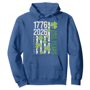 Irish American 250 Years 1776 2026 Patriotic Shamrock Hoodie St Patricks Day Ameria 250th Anniversary TS02 Royal Blue Print Your Wear