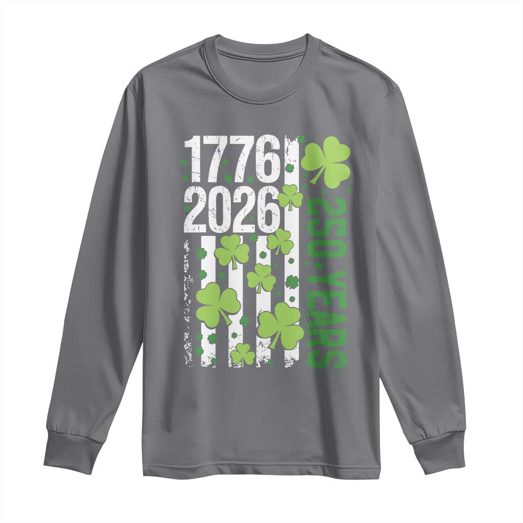 Irish American 250 Years 1776 2026 Patriotic Shamrock Long Sleeve Shirt St Patricks Day Ameria 250th Anniversary TS02 Charcoal Print Your Wear