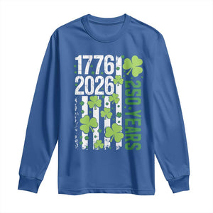 Irish American 250 Years 1776 2026 Patriotic Shamrock Long Sleeve Shirt St Patricks Day Ameria 250th Anniversary TS02 Royal Blue Print Your Wear