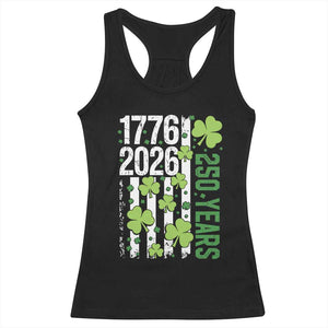 Irish American 250 Years 1776 2026 Patriotic Shamrock Racerback Tank Top St Patricks Day Ameria 250th Anniversary TS02 Black Print Your Wear