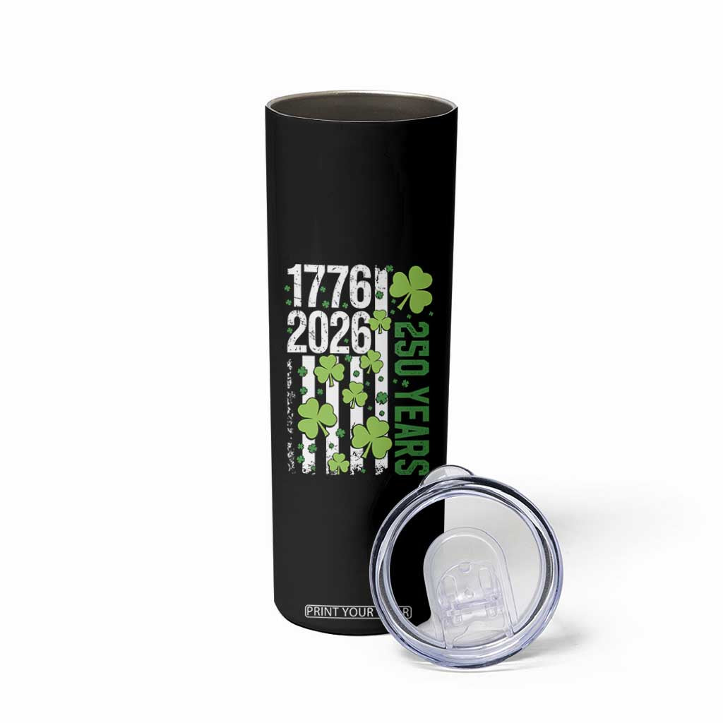 Irish American 250 Years 1776 2026 Patriotic Shamrock Skinny Tumbler St Patricks Day Ameria 250th Anniversary TS02 Print Your Wear