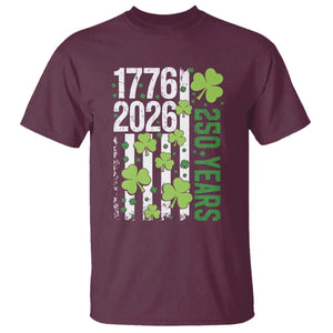 Irish American 250 Years 1776 2026 Patriotic Shamrock T Shirt St Patricks Day Ameria 250th Anniversary TS02 Maroon Print Your Wear