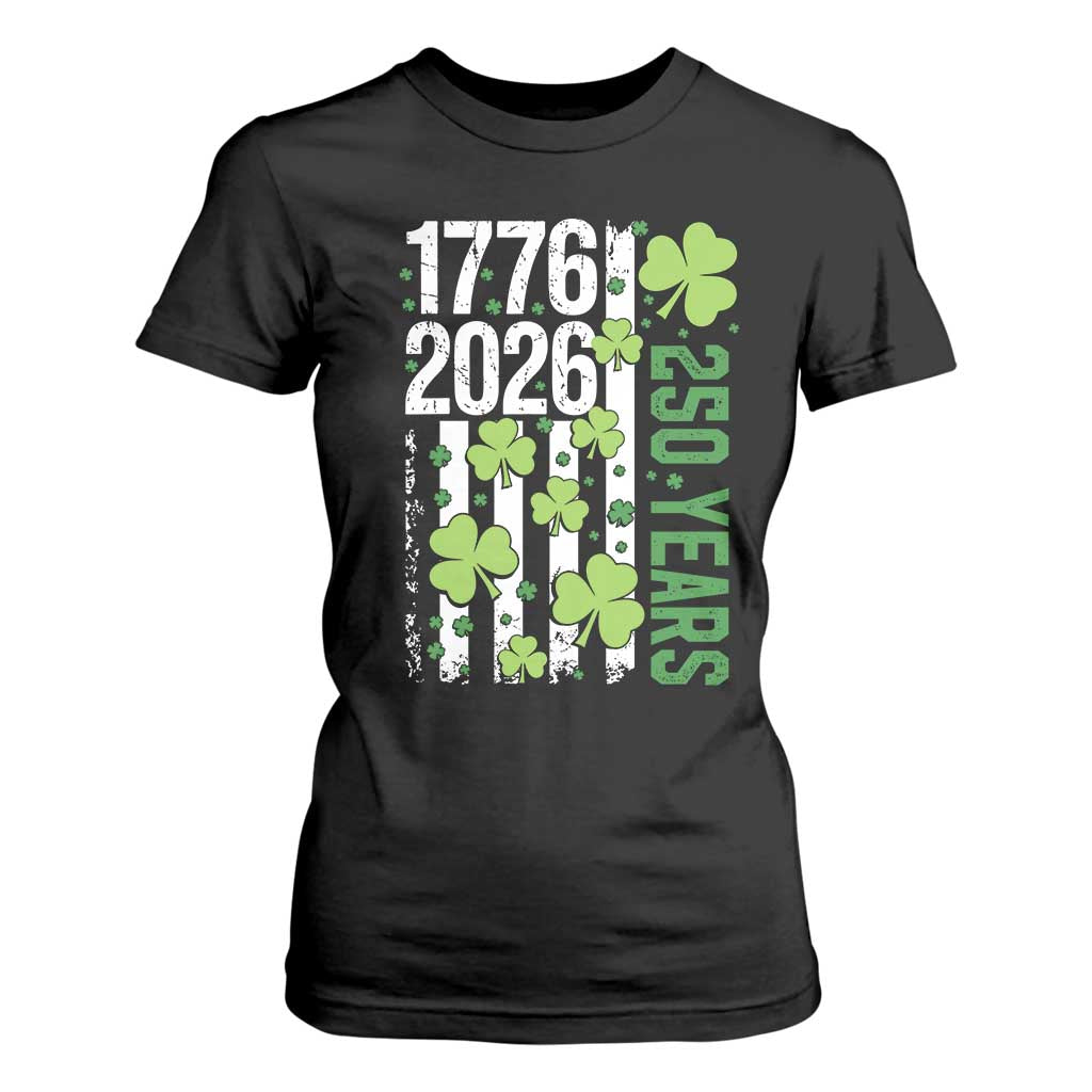Irish American 250 Years 1776 2026 Patriotic Shamrock T Shirt For Women St Patricks Day Ameria 250th Anniversary TS02 Black Print Your Wear