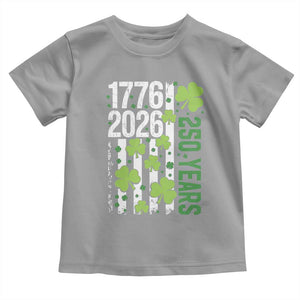 Irish American 250 Years 1776 2026 Patriotic Shamrock Toddler T Shirt St Patricks Day Ameria 250th Anniversary TS02 Sport Gray Print Your Wear
