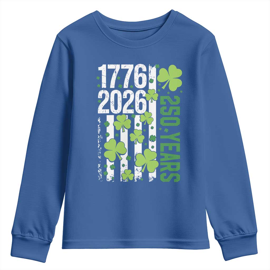 Irish American 250 Years 1776 2026 Patriotic Shamrock Youth Sweatshirt St Patricks Day Ameria 250th Anniversary TS02 Royal Blue Print Your Wear