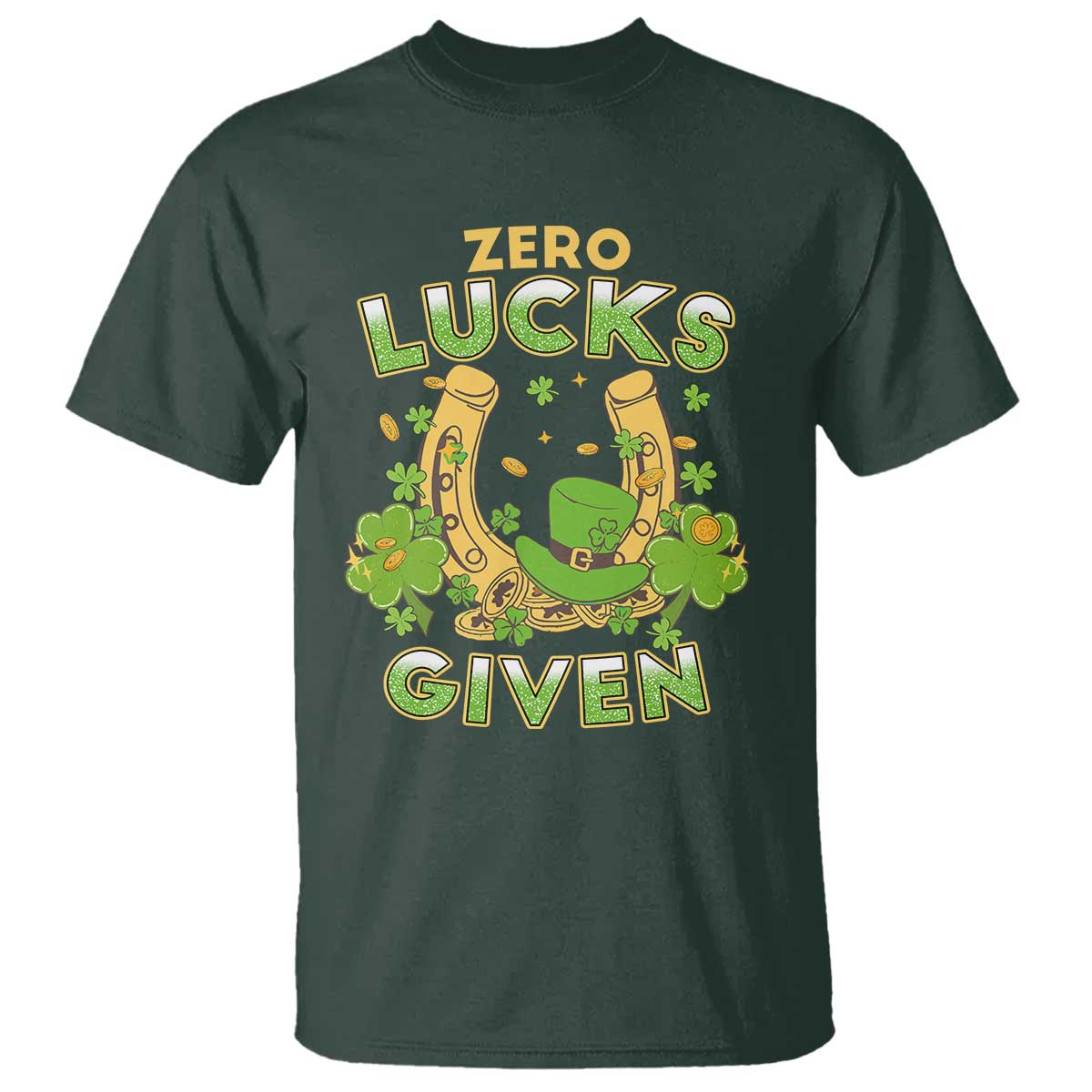 Funny St Patricks Day T Shirt Zero Lucks Given Irish Shamrock TS02 Dark Forest Green Print Your Wear