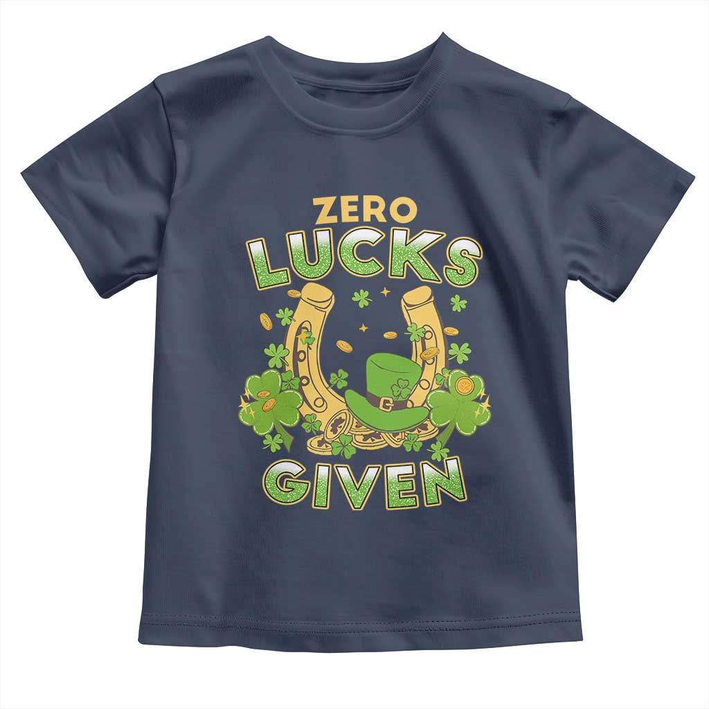 Funny St Patricks Day Toddler T Shirt Zero Lucks Given Irish Shamrock TS02 Navy Print Your Wear