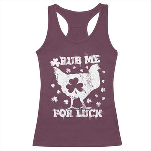 Funny St Patricks Day Racerback Tank Top Rub Me For Luck Shamrock Irish Cock Chicken TS02 Maroon Print Your Wear