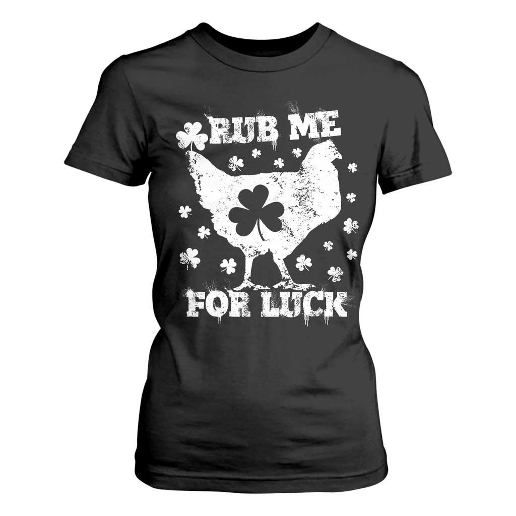 Funny St Patricks Day T Shirt For Women Rub Me For Luck Shamrock Irish Cock Chicken TS02 Black Print Your Wear
