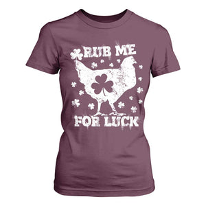 Funny St Patricks Day T Shirt For Women Rub Me For Luck Shamrock Irish Cock Chicken TS02 Maroon Print Your Wear