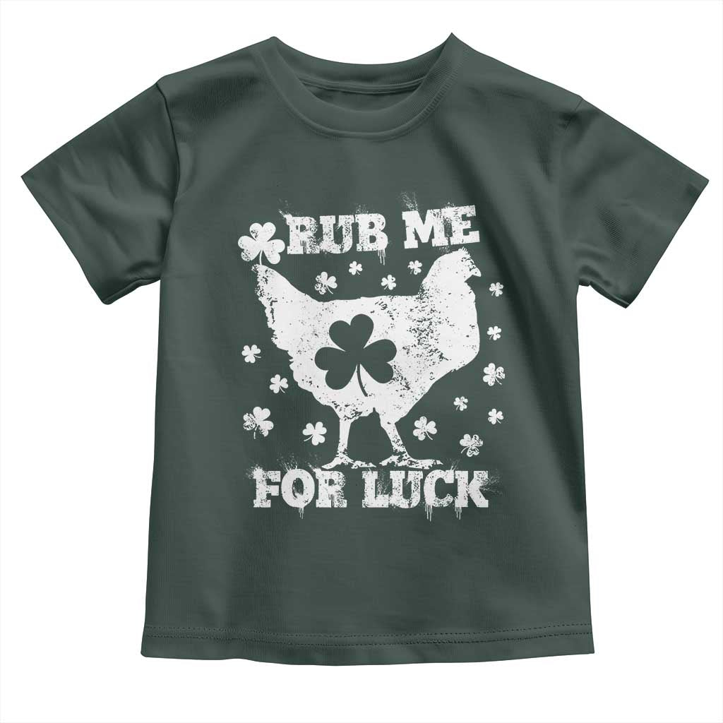 Funny St Patricks Day Toddler T Shirt Rub Me For Luck Shamrock Irish Cock Chicken TS02 Dark Forest Green Print Your Wear