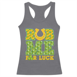 Funny St Patricks Day Racerback Tank Top Rub Me For Luck Shamrock Adult Humor TS02 Charcoal Print Your Wear