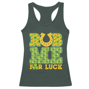 Funny St Patricks Day Racerback Tank Top Rub Me For Luck Shamrock Adult Humor TS02 Dark Forest Green Print Your Wear