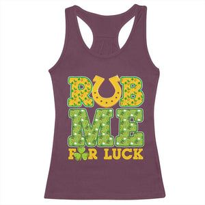 Funny St Patricks Day Racerback Tank Top Rub Me For Luck Shamrock Adult Humor TS02 Maroon Print Your Wear