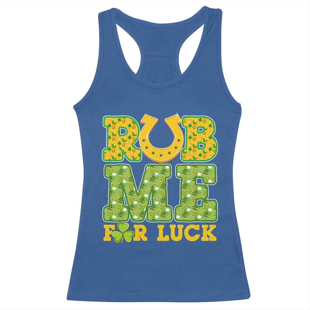 Funny St Patricks Day Racerback Tank Top Rub Me For Luck Shamrock Adult Humor TS02 Royal Blue Print Your Wear
