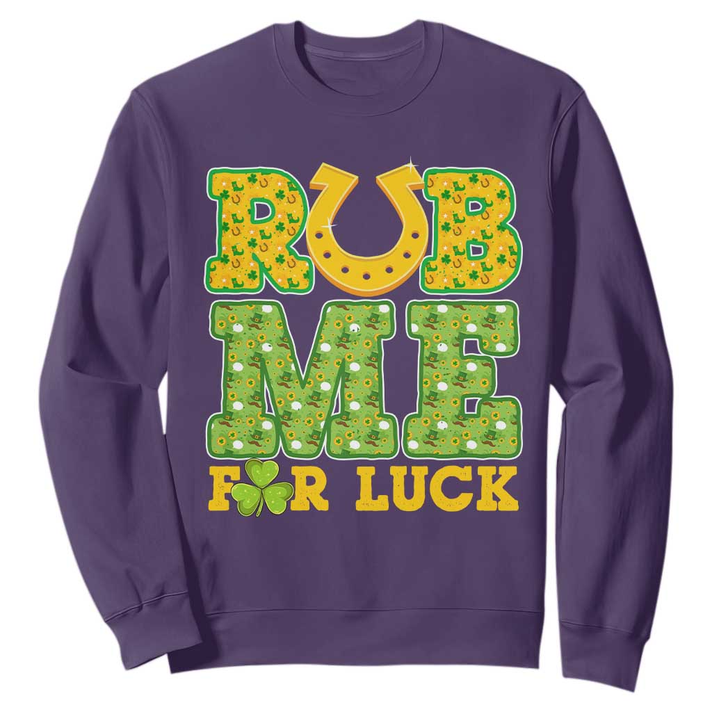 Funny St Patricks Day Sweatshirt Rub Me For Luck Shamrock Adult Humor TS02 Purple Print Your Wear