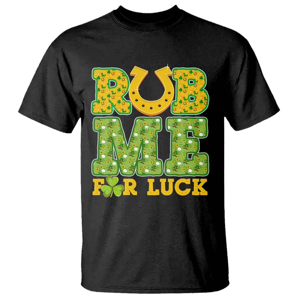 Funny St Patricks Day T Shirt Rub Me For Luck Shamrock Adult Humor TS02 Black Print Your Wear
