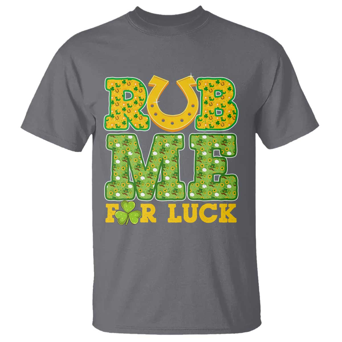Funny St Patricks Day T Shirt Rub Me For Luck Shamrock Adult Humor TS02 Charcoal Print Your Wear