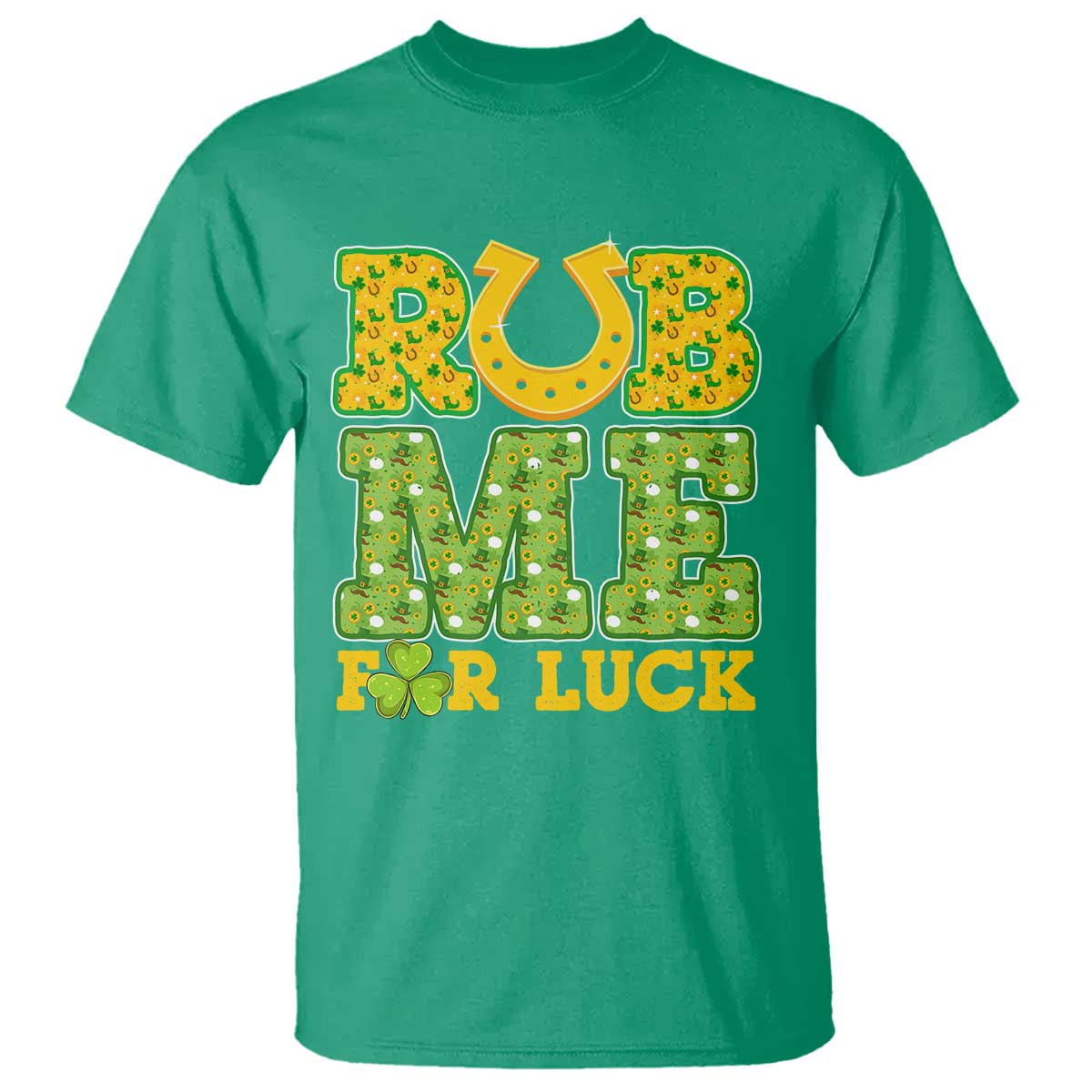 Funny St Patricks Day T Shirt Rub Me For Luck Shamrock Adult Humor TS02 Irish Green Print Your Wear