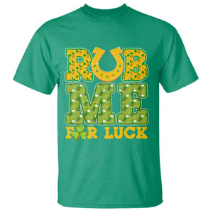 Funny St Patricks Day T Shirt Rub Me For Luck Shamrock Adult Humor TS02 Irish Green Print Your Wear
