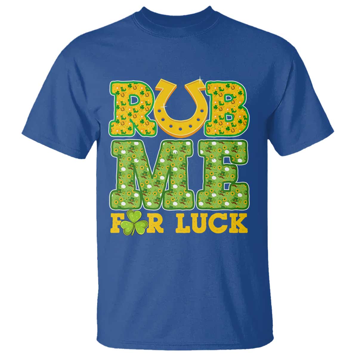 Funny St Patricks Day T Shirt Rub Me For Luck Shamrock Adult Humor TS02 Royal Blue Print Your Wear