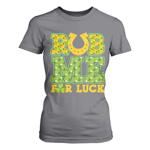 Funny St Patricks Day T Shirt For Women Rub Me For Luck Shamrock Adult Humor TS02 Charcoal Print Your Wear