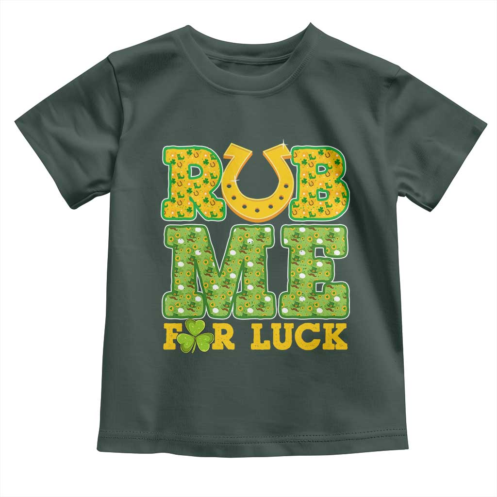 Funny St Patricks Day Toddler T Shirt Rub Me For Luck Shamrock Adult Humor TS02 Dark Forest Green Print Your Wear