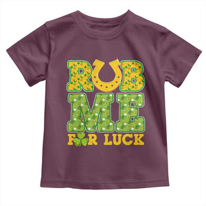 Funny St Patricks Day Toddler T Shirt Rub Me For Luck Shamrock Adult Humor TS02 Maroon Print Your Wear