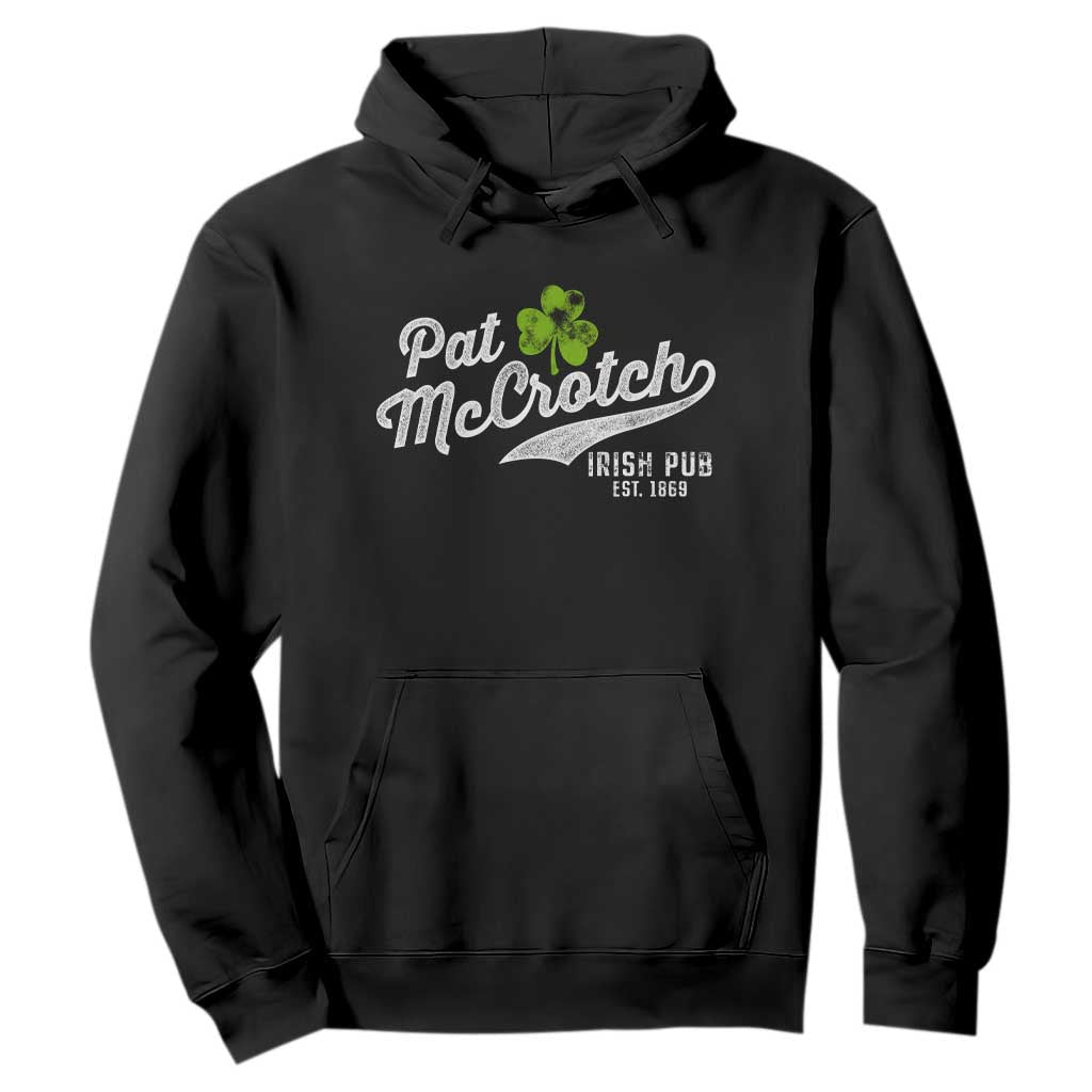 Funny St. Patricks Day Hoodie Pat McCrotch Irish Adult Humor White TS02 Black Printyourwear