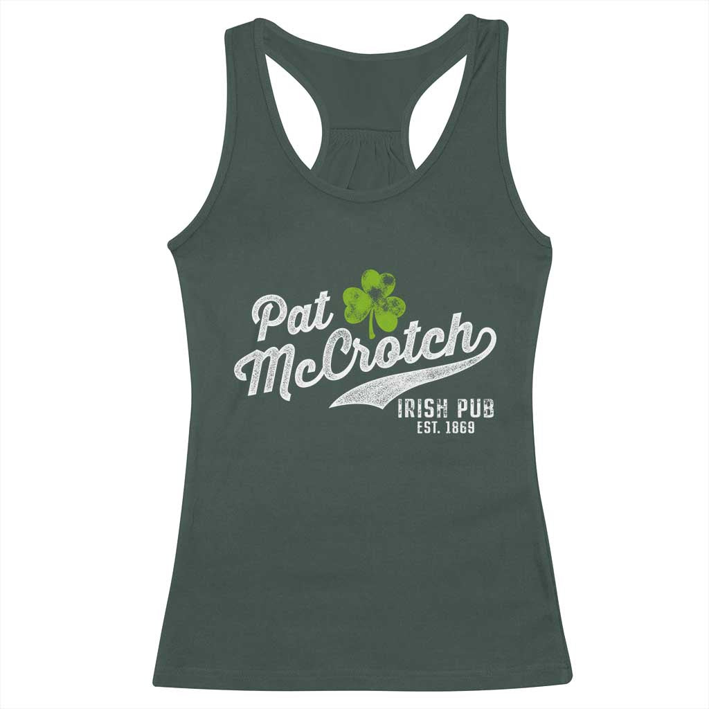 Funny St Patricks Day Racerback Tank Top Pat McCrotch Irish Adult Humor White TS02 Dark Forest Green Print Your Wear