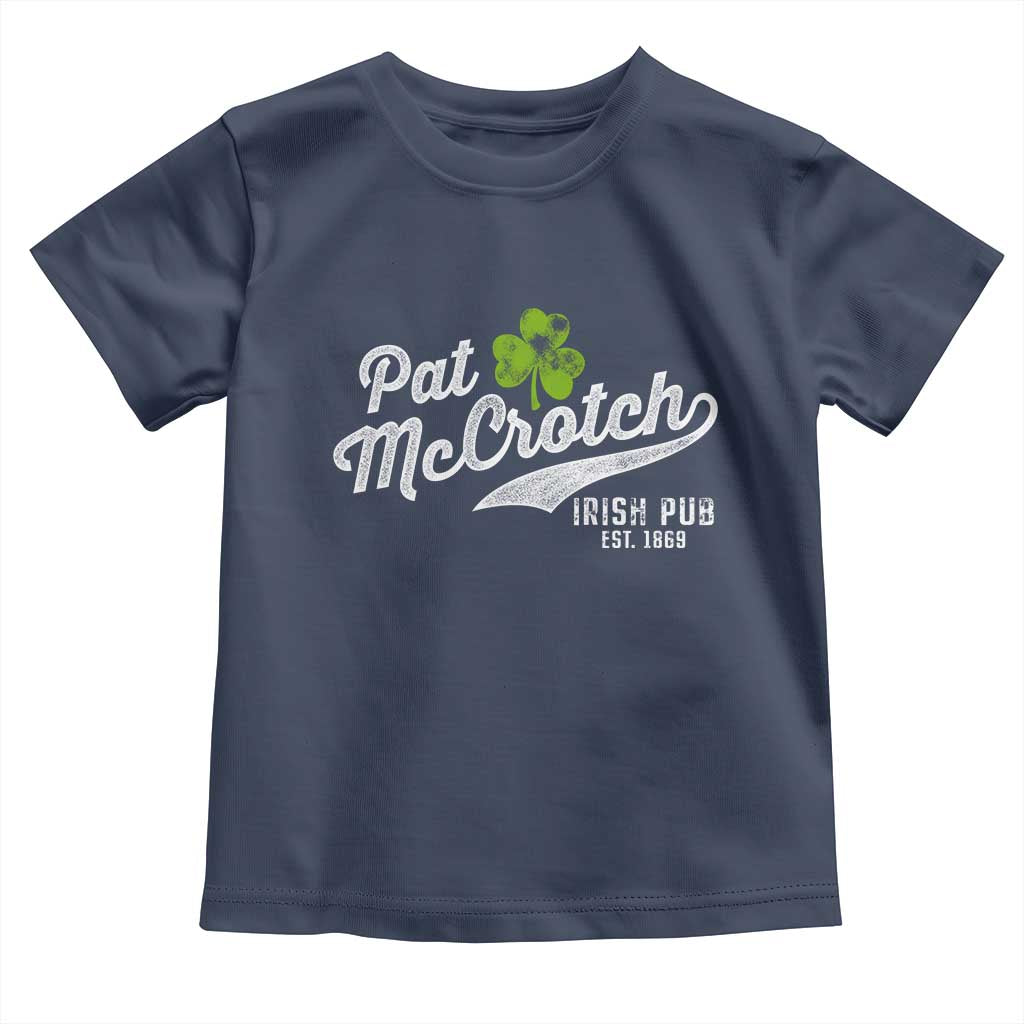 Funny St Patricks Day Toddler T Shirt Pat McCrotch Irish Adult Humor White TS02 Navy Print Your Wear