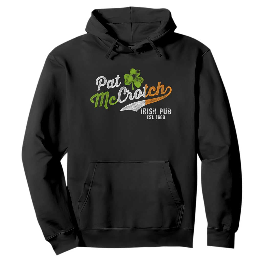 Funny St. Patricks Day Hoodie Pat McCrotch Irish Adult Humor TS02 Black Printyourwear