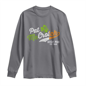 Funny St Patricks Day Long Sleeve Shirt Pat McCrotch Irish Adult Humor TS02 Charcoal Print Your Wear