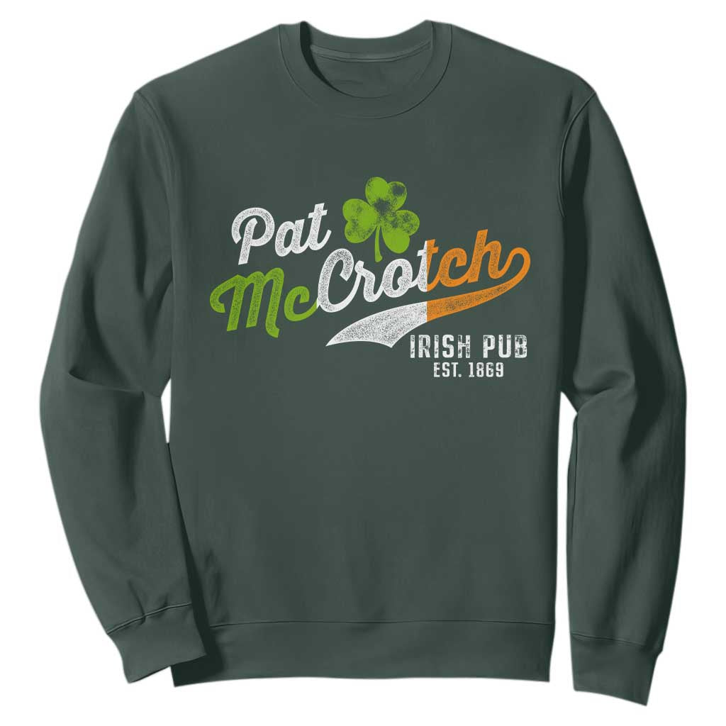 Funny St. Patricks Day Sweatshirt Pat McCrotch Irish Adult Humor TS02 Dark Forest Green Printyourwear
